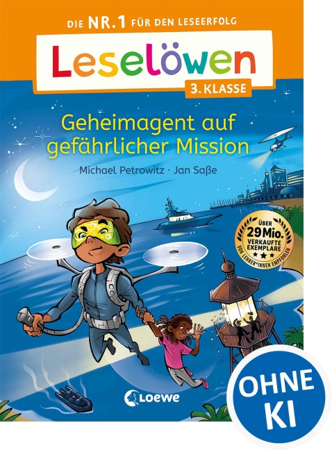 Leselöwen 3. Klasse - Geheimagent auf gefährlicher Mission - Michael Petrowitz