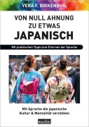 Cover-Bild zum Titel 'Von Null Ahnung zu etwas Japanisch' von 'Vera F. Birkenbihl'