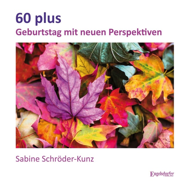 60 plus - Sabine Schröder-Kunz