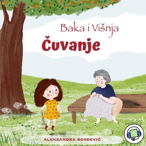Baka i Visnja - Cuvanje - Aleksandra Djordjevi¿