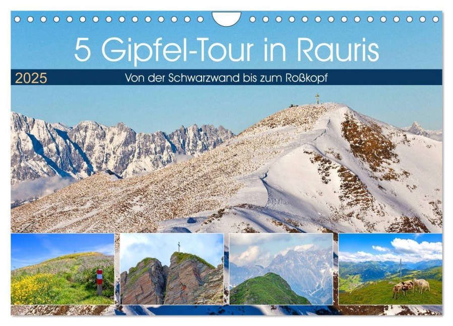 5 Gipfel-Tour in Rauris (Wandkalender 2025 DIN A4 quer), CALVENDO Monatskalender - Christa Kramer