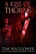 Cover-Bild zum Titel 'A Kiss of Thorns' von 'Tim Waggoner'