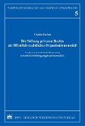 Cover-Bild zum Titel 'Die Stiftung privaten Rechts als öffentlich-rechtliches Organisationsmodell' von 'Claudia Kaluza'