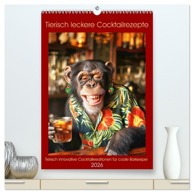 Tierisch leckere Cocktailrezepte (hochwertiger Premium Wandkalender 2026 DIN A2 hoch), Kunstdruck in Hochglanz - Peter Rübsamen