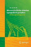 Cover-Bild zum Titel 'Wissenschaftliche Arbeiten typografisch gestalten' von 'Manuela Bendix'