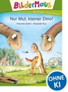 Cover-Bild zum Titel 'Bildermaus - Nur Mut, kleiner Dino!' von 'Franziska Gehm'