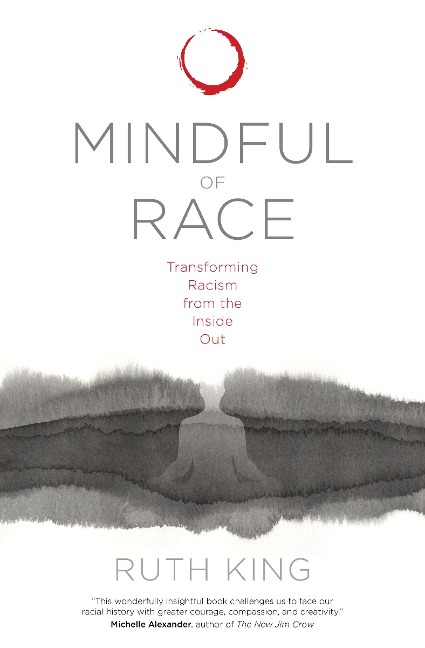 Mindful of Race - Ruth King