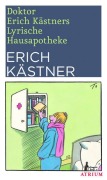 Cover-Bild zum Titel 'Doktor Erich Kästners Lyrische Hausapotheke' von 'Erich Kästner'