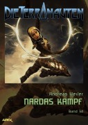Cover-Bild zum Titel 'DIE TERRANAUTEN, Band 38: NARDAS KAMPF' von 'Andreas Weiler'