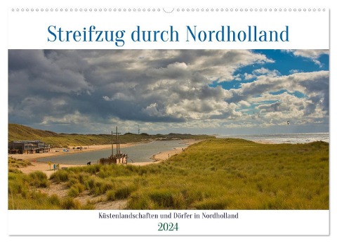 Streifzug durch Nordholland (Wandkalender 2024 DIN A2 quer), CALVENDO Monatskalender - Tanja Voigt