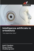 Intelligenza artificiale in ortodonzia - Jyoti Chauhan, Divya Shetty, Shubhangi Jain