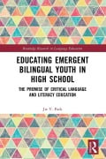 Cover-Bild zum Titel 'Educating Emergent Bilingual Youth in High School' von 'Jie Y Park'