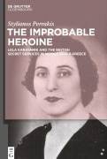 Cover-Bild zum Titel 'The Improbable Heroine' von 'Stylianos Perrakis'