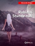 Cover-Bild zum Titel 'Robinas Stunde null' von 'Alexander Kröger'