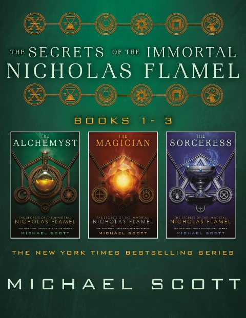 The Secrets of the Immortal Nicholas Flamel (Books 1-3) - Michael Scott