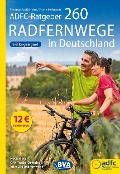 Cover-Bild zum Titel 'ADFC-Ratgeber 260 Radfernwege in Deutschland' von 'Thomas Froitzheim, Frank Hofmann'