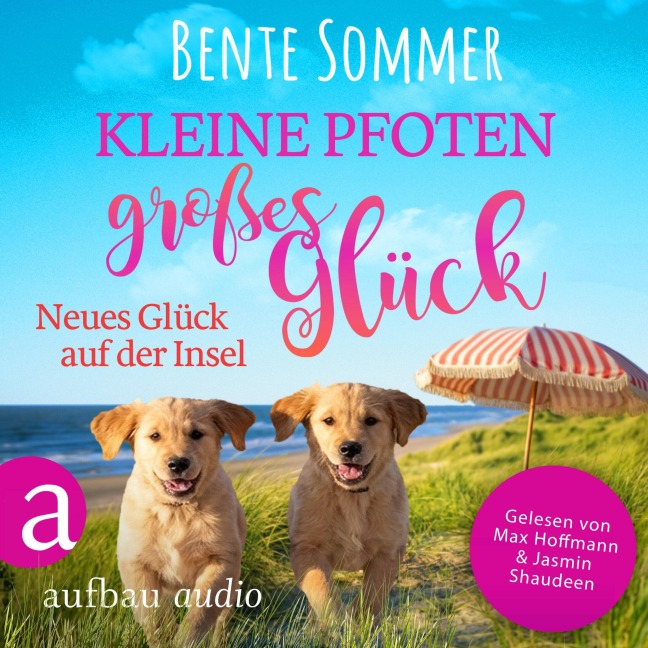 Kleine Pfoten, großes Glück - Neues Glück auf der Insel - Bente Sommer