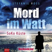 Cover-Bild zum Titel 'Mord im Watt' von 'Stefanie Ross'