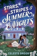 Cover-Bild zum Titel 'Stars, Stripes & Summer Nights' von 'Celeste Dador'