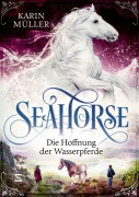 Cover-Bild zum Titel 'Seahorse - Die Hoffnung der Wasserpferde' von 'Karin Müller'