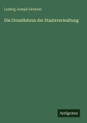 Cover-Bild zum Titel 'Die Grundlehren der Staatsverwaltung' von 'Ludwig Joseph Gerstner'