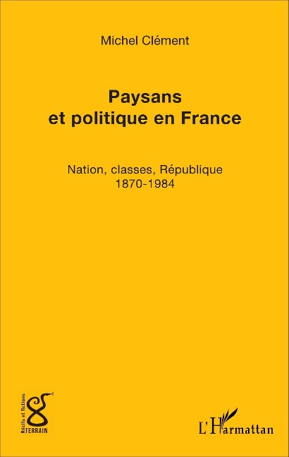 Paysans et politique en France - Clement Michel Clement