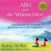 Cover-Bild zum Titel 'Alin und die Wunschfee' von 'Ilona Selke'
