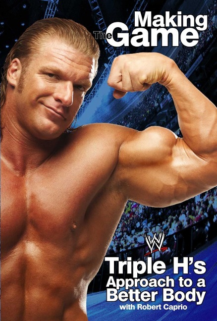 Triple H Making the Game - Triple H, Robert Caprio