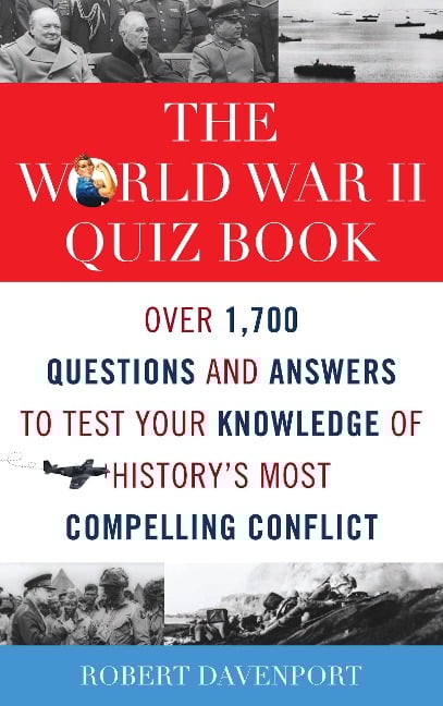 World War II Quiz Book - Robert Davenport