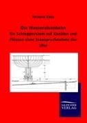 Die Wassereisenbahn - Richard Koss