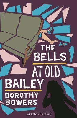 The Bells at Old Bailey - Dorothy Bowers