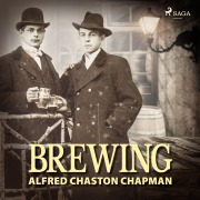 Cover-Bild zum Titel 'Brewing' von 'Alfred Chaston Chapman'