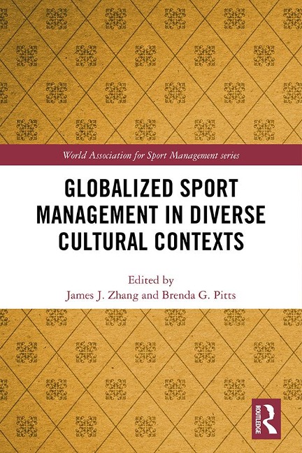 Globalized Sport Management in Diverse Cultural Contexts - 