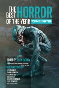 Cover-Bild zum Titel 'The Best Horror of the Year, Volume Seventeen' von 'Ellen Datlow'