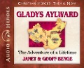 Cover-Bild zum Titel 'Gladys Aylward: The Adventure of a Lifetime (Audiobook)' von 'Janet Benge, Geoff Benge'