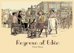 Cover-Bild zum Titel 'Regreso al edén' von 'Paco Roca'