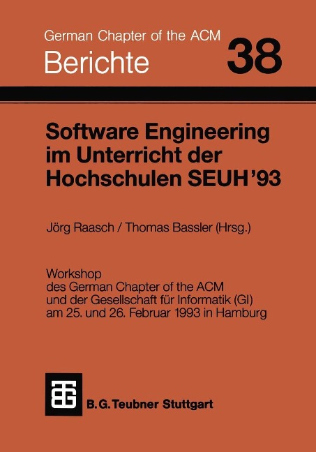 Software Engineering im Unterricht der Hochschulen SEUH '93 - 