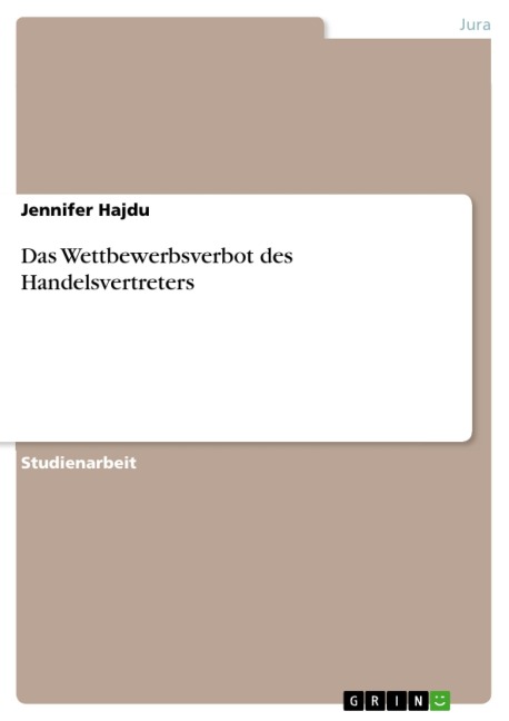 Das Wettbewerbsverbot des Handelsvertreters - Jennifer Hajdu