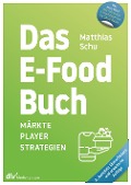 Cover-Bild zum Titel 'Das E-Food Buch' von 'Matthias Schu'
