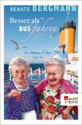 Cover-Bild zum Titel 'Besser als Bus fahren' von 'Renate Bergmann'