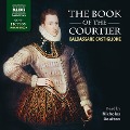 Cover-Bild zum Titel 'The Book of the Courtier (Unabridged)' von 'Baldassare Castiglione'