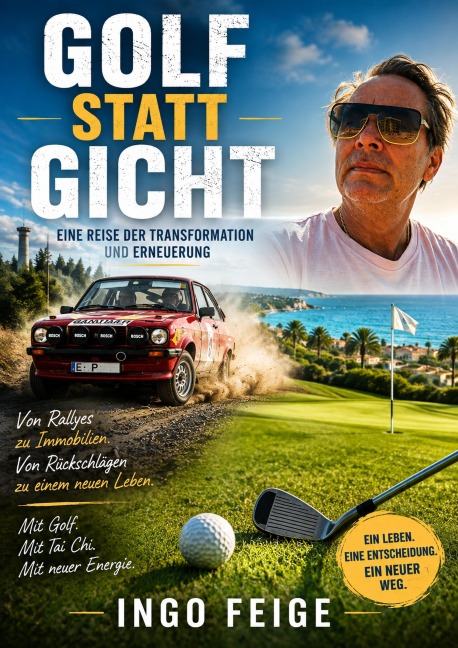 Golf statt Gicht - Ingo Feige