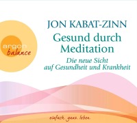 Cover-Bild zum Titel 'Gesund durch Meditation' von 'Jon Kabat-Zinn'