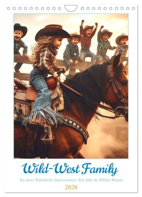 Wild-West Family - Yee-haw! Künstliche Impressionen: Ein Jahr im Wilden Westen (Wandkalender 2026 DIN A4 hoch), CALVENDO Monatskalender - Marco Warstat