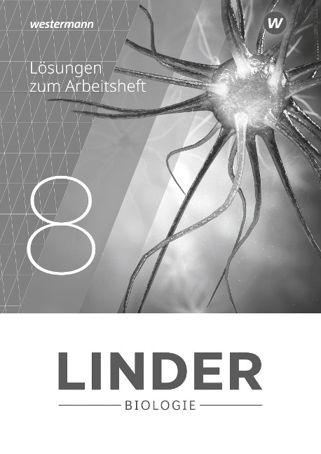 LINDER Biologie SI 8. Lösungen zum Arbeitsheft. Sachsen - 