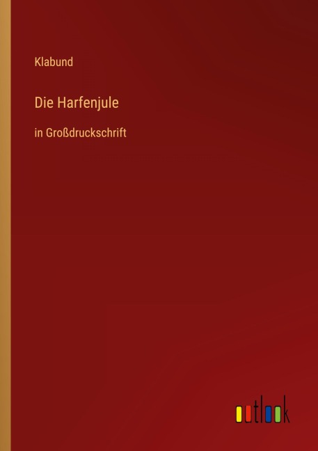Die Harfenjule - Klabund