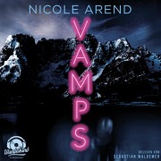 Cover-Bild zum Titel 'Vamps' von 'Nicole Arend'