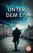 Unter dem Eis - Lara Möller