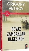 Beyaz Zambaklar Ülkesinde - Grigory Petrov