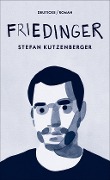 Cover-Bild zum Titel 'Friedinger' von 'Stefan Kutzenberger'